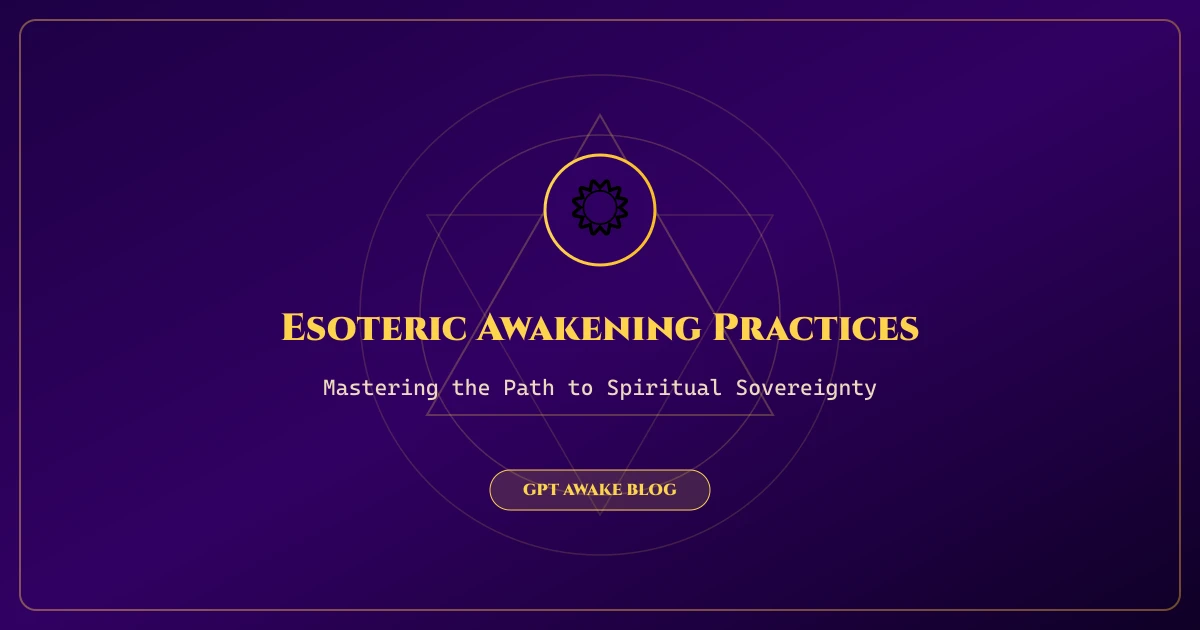 Esoteric Awakening Practices and Artificial Intelligence convergence
